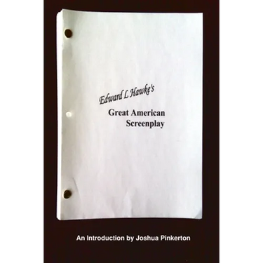 Edward L. Hawke's Great American Screenplay