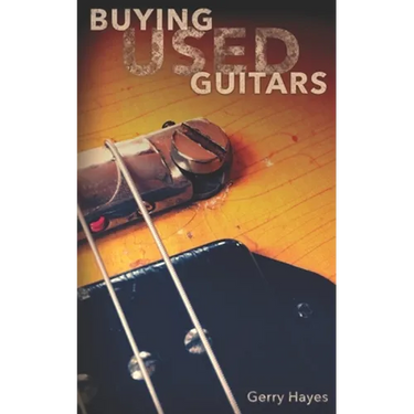 Buying Used Guitars: Assess instruments and hardware like a pro