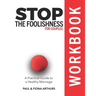 Stop the Foolishness for Couples Workbook