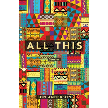 All This: Stories