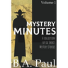 Mystery Minutes Volume 1: A Collection of Six Short Mystery Stories