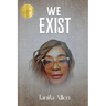 We Exist