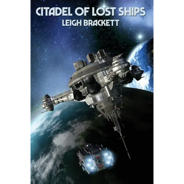Citadel of Lost Ships: A Positronic Book