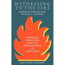 Witnessing to the Fire