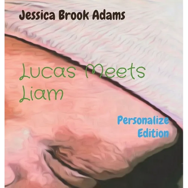 Lucas Meets Liam: Personalize Edition