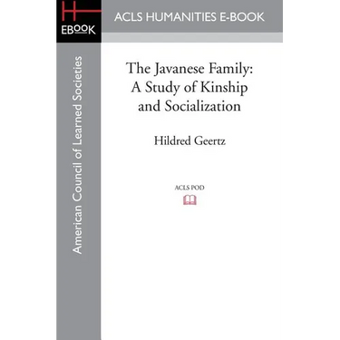 The Javanese Family: A Study of Kinship and Socialization