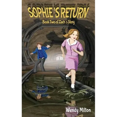 Sophie's Return: Book Two of Zach's Story (Second Edition)
