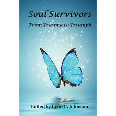 Soul Survivors: From Trauma to Triumph
