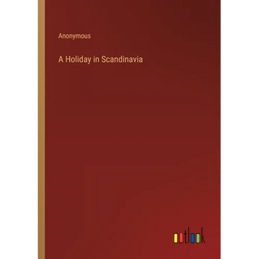 A Holiday in Scandinavia