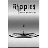 Ripples: Effects of Addiction: Gut wrenching stories ripped from the hearts of those affected by the real epidemic in todays world.