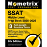 SSAT Middle Level Prep Book 2025-2026 - 3 Full-Length Practice Tests, SSAT Secrets Study Guide Covering Quantitative (Math), Verbal (Vocabulary), and