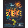 More Picture-Perfect Science Lessons: Using Children's Books to Guide Inquiry, K-4: Using Children's Books to Guide Inquiry, K-4