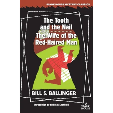 The Tooth and the Nail / The Wife of the Red-Haired Man