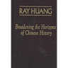 Broadening the Horizons of Chinese History: Discourses, Syntheses and Comparisons