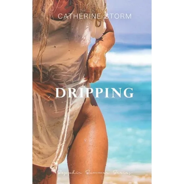 Dripping: A Mamma Mia inspired sapphic lovestory