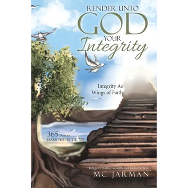Render Unto God Your Integrity: Integrity as Wings of Faith