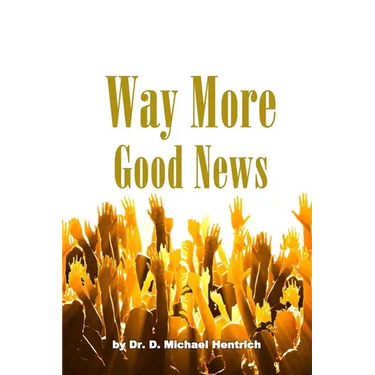 Way More Good News