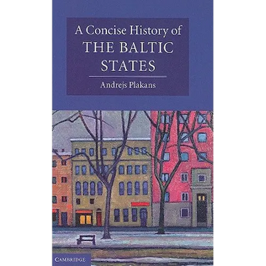 A Concise History of the Baltic States