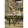 The 'Baby Dolls': Breaking the Race and Gender Barriers of the New Orleans Mardi Gras Tradition