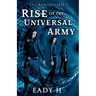 Rise of the Universal Army
