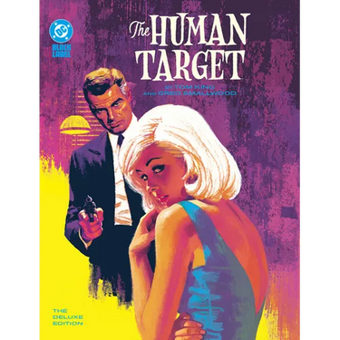 The Human Target by Tom King and Greg Smallwood: The Deluxe Edition