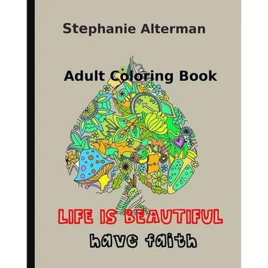 Adult Coloring Book: Life is Beautiful: Have Faith
