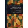 The Osage Tribe, Two Versions of the Child-naming Rite