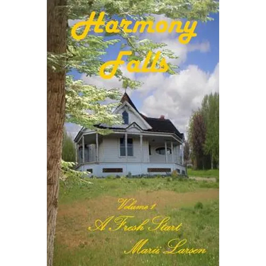 Harmony Falls: A Fresh Start