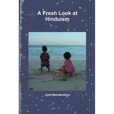 A Fresh Look at Hinduism