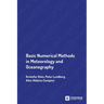Basic Numerical Methods in Meteorology and Oceanography