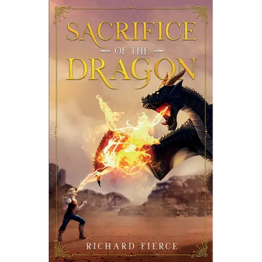 Sacrifice of the Dragon: A Young Adult Fantasy Adventure