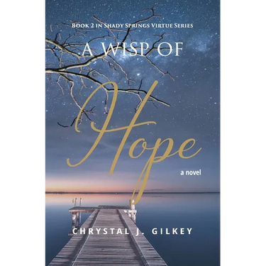 A Wisp of Hope: Book 2 in Shady Springs Virtue Series