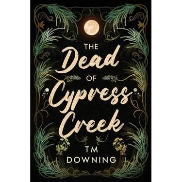 The Dead of Cypress Creek