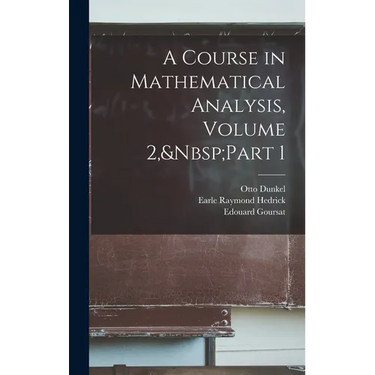 A Course in Mathematical Analysis, Volume 2, Part 1