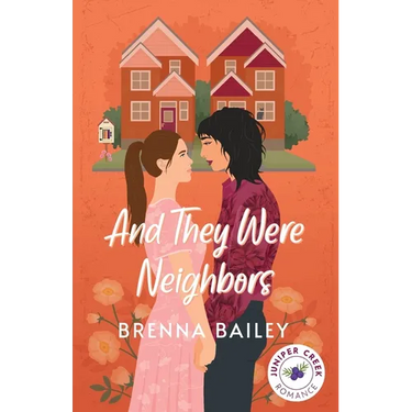 And They Were Neighbors
