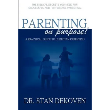 Parenting on Purpose