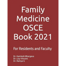 Family Medicine OSCE Book 2021: For Residents and Faculty