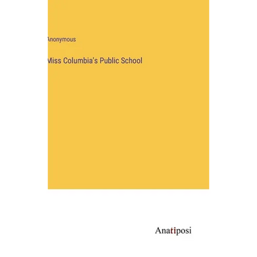 Miss Columbia's Public School
