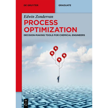 Process Optimization: Decision-Making Tools for Chemical Engineers