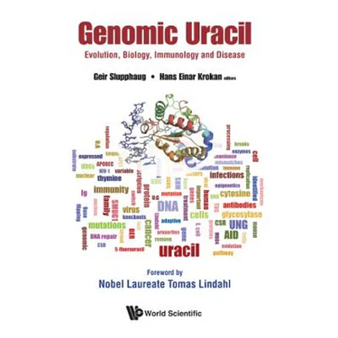 Genomic Uracil: Evolution, Biology, Immunology and Disease