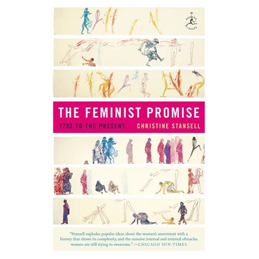 The Feminist Promise: 1792 to the Present