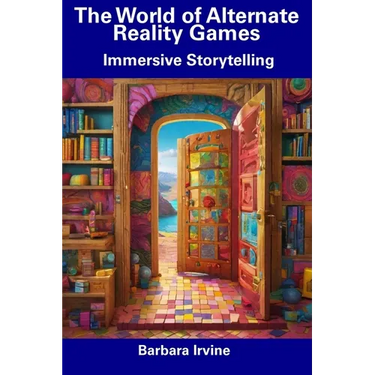 The World of Alternate Reality Games: Immersive Storytelling
