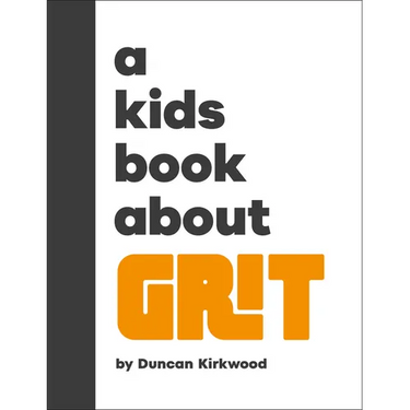 A Kids Book about Grit