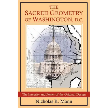 The Sacred Geometry of Washington, D.C.