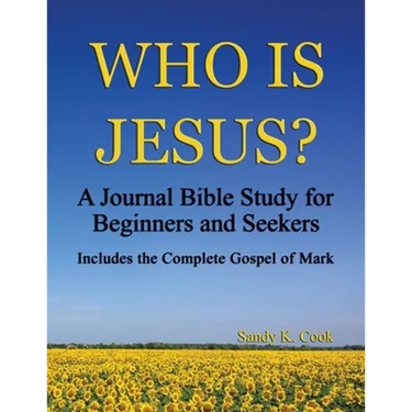 Who Is Jesus?: A Journal Bible Study For Beginners and Seekers