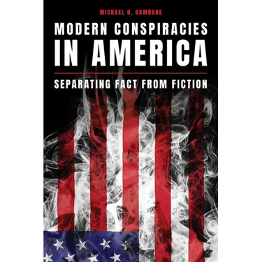 Modern Conspiracies in America