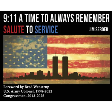 9: 11 A Time to Always Remember: Salute to Service