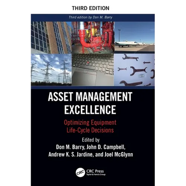 Asset Management Excellence: Optimizing Equipment Life-Cycle Decisions