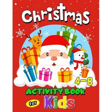Christmas Activity Books for Kids 4-8: Coloring, Hidden Pictures, Dot To Dot, Connect the dots, Maze, Word Search, Crossword Ages 3-5, 4-8, 2-4, 2-5
