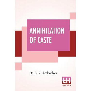 Annihilation Of Caste: With A Reply To Mahatma Gandhi